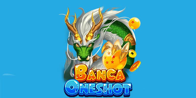 Thông tin mới nhất về trò chơi bắn cá Oneshot