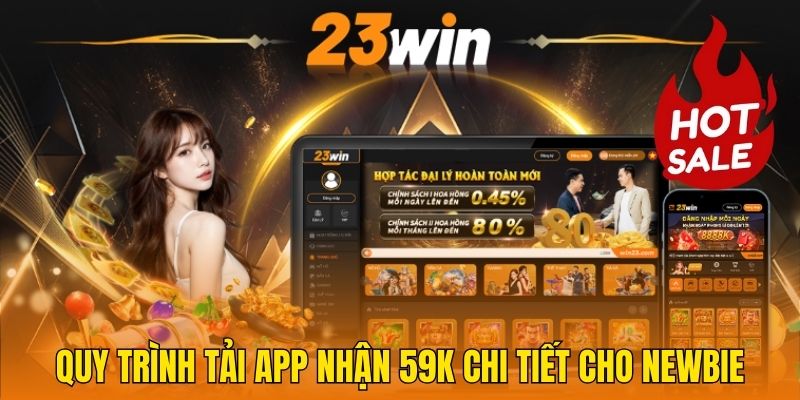 Quy trình tải app nhận 59k chi tiết cho Newbie